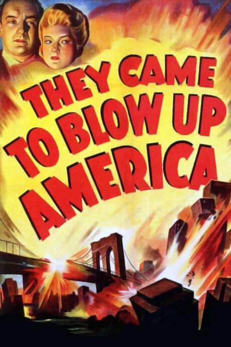 They Came to Blow Up America